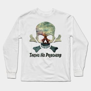Taking No Prisoners Pirate Tee Long Sleeve T-Shirt